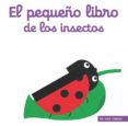 el pequeño libro de los bichos-nathalie choux-9788492766642 el pequeño libro de los bichos-nathalie choux-9788492766642