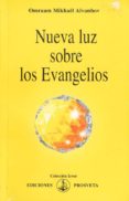 nueva luz sobre los evangelios-omraam mikhael aivanhov-9788493230142 nueva luz sobre los evangelios-omraam mikhael aivanhov-9788493230142