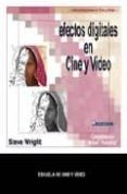 efectos digitales en cine y video-steve wright-9788493284442 efectos digitales en cine y video-steve wright-9788493284442