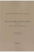 palindromeando o del arte palindromica-javier navarro de zuvillaga-9788493794842 palindromeando o del arte palindromica-javier navarro de zuvillaga-9788493794842