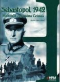 sebastopol, 1942: manstein conquista crimea-ruben saez abad-9788494109942 sebastopol, 1942: manstein conquista crimea-ruben saez abad-9788494109942