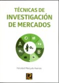 tecnicas de investigacion de mercados-felicidad marques asensio-9788494305542 tecnicas de investigacion de mercados-felicidad marques asensio-9788494305542