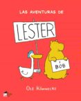 las aventuras de lester-ole könnecke-9788494576942 las aventuras de lester-ole könnecke-9788494576942