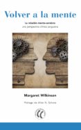 volver a la mente-margaret wilkinson-9788494608742 volver a la mente-margaret wilkinson-9788494608742