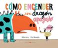 como encender un dragon apagado-didier levy-9788494650642 como encender un dragon apagado-didier levy-9788494650642