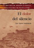 el dolor del silencio-jose maria maldonado-9788494755842 el dolor del silencio-jose maria maldonado-9788494755842