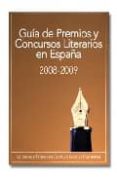 guia premios y concursos literarios 2008-2009-9788495079442 guia premios y concursos literarios 2008-2009-9788495079442