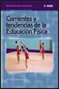corrientes y tendencias de la educacion fisica-maria luisa zagalaz sanchez-9788495114242 corrientes y tendencias de la educacion fisica maria luisa zagalaz sanchez 9788495114242