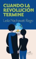 cuando la revolucion termine-leila nachawati rego-9788495157942 cuando la revolucion termine-leila nachawati rego-9788495157942