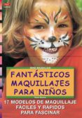 fantasticos maquillajes para niños-rene reiche-9788495873842 fantasticos maquillajes para niños-rene reiche-9788495873842
