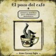 el poso del cafe-aitana carrasco-9788496388642 el poso del cafe-aitana carrasco-9788496388642