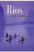 rios del mundo-paolo novaresio-9788496445642 rios del mundo-paolo novaresio-9788496445642
