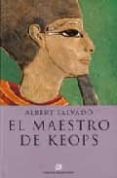el maestro de keops-albert salvado-9788496517042 el maestro de keops-albert salvado-9788496517042
