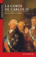 corte de carlos iv-benito perez galdos-9788496566842 corte de carlos iv-benito perez galdos-9788496566842