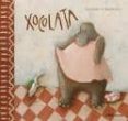 xocolata-marisa nuñez-helga bansch-9788496573642 xocolata-marisa nuñez-helga bansch-9788496573642