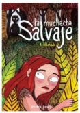 la muchacha salvaje-mireia perez-9788496722842 la muchacha salvaje-mireia perez-9788496722842