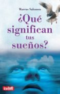 ¿que significan tus sueños?-marcus salomon-9788496746442 ¿que significan tus sueños?-marcus salomon-9788496746442