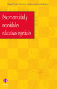 psicomotricidad y necesidades educativas especiales-josefina sanchez rodriguez-miguel llorca linares-9788497001342 psicomotricidad y necesidades educativas especiales-josefina sanchez rodriguez-miguel llorca linares-9788497001342