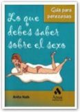lo que debes saber sobre el sexo-anita naik-9788497352642 lo que debes saber sobre el sexo-anita naik-9788497352642