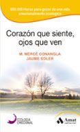 corazón que siente, ojos que ven-mª merce conangla-9788497357142 corazón que siente, ojos que ven-mª merce conangla-9788497357142
