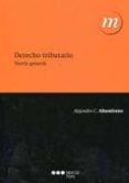 derecho tributario. teoria general-alejandro altamirano-9788497680042 derecho tributario. teoria general-alejandro altamirano-9788497680042
