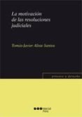 la motivacion de las resoluciones judiciales-tomas-javier aliste santos-9788497688642 la motivacion de las resoluciones judiciales-tomas-javier aliste santos-9788497688642