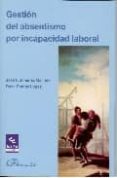 gestion del absentismo por incapacidad laboral-jose f. jimenez galindo-rosa roma y lopez-9788497724142 gestion del absentismo por incapacidad laboral-jose f. jimenez galindo-rosa roma y lopez-9788497724142