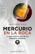 mercurio en la boca-jesus torres toledo-9788497778442 mercurio en la boca-jesus torres toledo-9788497778442