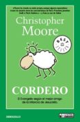 cordero: el evangelio segun el mejor amigo de la infancia de jesu cristo-christopher moore-john kasab-9788498001242 cordero: el evangelio segun el mejor amigo de la infancia de jesu cristo-christopher moore-john kasab-9788498001242