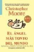 el angel mas tonto del mundo-christopher moore-9788498003642 el angel mas tonto del mundo-christopher moore-9788498003642