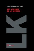 las visiones de la muerte-pedro calderon de la barca-9788498164442 las visiones de la muerte-pedro calderon de la barca-9788498164442
