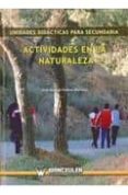 actividades en la naturaleza (unidades didacticas para secundaria )-jose manuel viedma martinez-9788498239942 actividades en la naturaleza (unidades didacticas para secundaria )-jose manuel viedma martinez-9788498239942