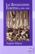 las revoluciones europeas de 1820 a 1848-angeles hijano-9788498272642 las revoluciones europeas de 1820 a 1848-angeles hijano-9788498272642