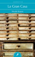 la gran casa-nicole krauss-9788498386042 la gran casa-nicole krauss-9788498386042