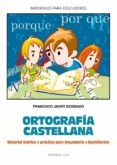ortografia castellana: manual teorico y practico para secundaria-francisco javier diosdado-9788498420142 ortografia castellana: manual teorico y practico para secundaria-francisco javier diosdado-9788498420142