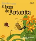 el beso de antoñita (los animales del jardin) (imprenta)-oscar julve-9788498451542 el beso de antoñita (los animales del jardin) (imprenta)-oscar julve-9788498451542