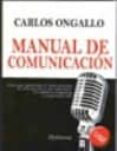 manual de comunicacion: guia para gestionar el conocimiento, la i nformacion y las relaciones humanas en empresas y organizaciones-carlos ongallo-9788498491142 manual de comunicacion: guia para gestionar el conocimiento, la i nformacion y las relaciones humanas en empresas y organizaciones-carlos ongallo-9788498491142