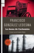 la dama de cachemira-francisco gonzalez ledesma-9788498675542 la dama de cachemira-francisco gonzalez ledesma-9788498675542