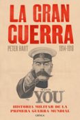 la gran guerra: historia militar de la primera guerra mundial-peter hart-9788498928242 la gran guerra: historia militar de la primera guerra mundial-peter hart-9788498928242