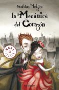 la mecanica del corazon-mathias malzieu-9788499083742 la mecanica del corazon-mathias malzieu-9788499083742