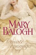casate conmigo-mary balogh-9788499087542 casate conmigo-mary balogh-9788499087542