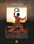 el poder de las artes marciales internas y el qi-bruce frantzis-9788499101842 el poder de las artes marciales internas y el qi-bruce frantzis-9788499101842