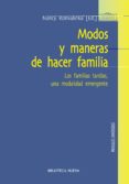 modos y maneras de hacer familia: las familias tardias, una modal idad emergente-nancy konvalinka-9788499404042 modos y maneras de hacer familia: las familias tardias, una modal idad emergente-nancy konvalinka-9788499404042