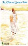 la vida del santo issa (ebook)-9788499487342 la vida del santo issa (ebook)-9788499487342