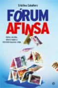 forum afinsa: sellos, estafas, dinero negro y 400.000 ilusiones r otas-cristina caballero-9788499700342 forum afinsa: sellos, estafas, dinero negro y 400.000 ilusiones r otas-cristina caballero-9788499700342
