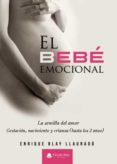 el bebe emocional-enrique blay llaurado-9788499916842 el bebe emocional-enrique blay llaurado-9788499916842
