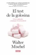 el test de la golosina-walter mischel-9788499925042 el test de la golosina-walter mischel-9788499925042
