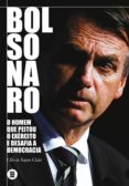 bolsonaro: o homem que peitou o exército e desafia a democracia (ebook)-clóvis saint-clair-9788554349042 bolsonaro: o homem que peitou o exército e desafia a democracia (ebook)-clóvis saint-clair-9788554349042