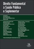 DIREITO FUNDAMENTAL À SAÚDE PÚBLICA E SUPLEMENTAR