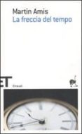 la freccia del tempo o la natura dell offesa-martin amis-9788806199142 la freccia del tempo o la natura dell offesa-martin amis-9788806199142